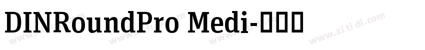 DINRoundPro Medi字体转换
